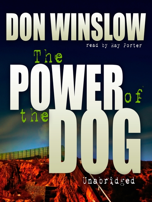 Title details for The Power of the Dog by Don Winslow - Wait list